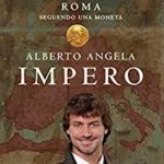 impero alberto angela libri